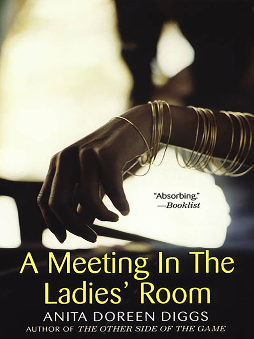 Title details for A Meeting In the Ladies' Room by Anita Doreen Diggs - Available